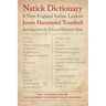 Natick Dictionary: A New England Indian Lexicon