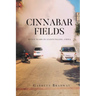 Cinnabar Fields Seven Years in Lianyungang, China