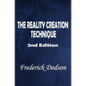 The Reality Creation Technique