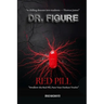 Dr. Figure: Red Pill