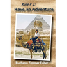 Rule # 1: Have an Adventure