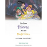 The Three Thieves and the Magic Tears: A Nana Ida Story
