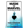 Made to Marvel: Your Jaw Belongs on the Floor