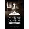 The Monster Monroe