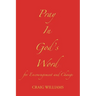 Pray In God's Word: for Encouragement and Change
