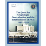 The Quest for Cryptological Centralization and the Establishment of NSA: 1940-1952