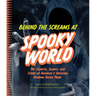 Behind the Screams at Spookyworld: The Secrets, Scares, and Stars of America's Original Horror Theme Park