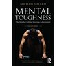 Mental Toughness: The Mindset Behind Sporting Achievement
