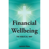 Financial Wellbeing: The Biblical Way
