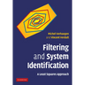 Filtering and System Identification: A Least Squares Approach