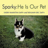 Sparky: He Is Our Pet