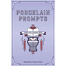 Porcelain Prompts: Creating Characters