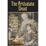 The Articulate Dead: They Brought the Spirit World Alive