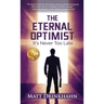 The Eternal Optimist: It's Never Too Late
