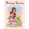 Flowers & Fairies: A Coloring Book