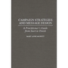 Campaign Strategies and Message Design: A Practitioner's Guide from Start to Finish