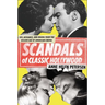 Scandals of Classic Hollywood: Sex, Deviance, and Drama from the Golden Age of American Cinema