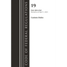 Code of Federal Regulations, Title 19 Customs Duties 200-END, 2023