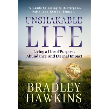 Title: Unshakable Life Subtitle: Living a Life of Purpose, Abundance, and Eternal Impact