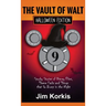 Vault of Walt 9: Halloween Edition: Spooky Stories of Disney Films, Theme Parks, and Things That Go Bump In the Night