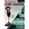 The Experts of Lyme Disease: A Radio Journalist Visits The Front Lines Of The Lyme Wars