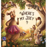 Where's My Joey?: A Heartwarming Bedtime Story for Children of All Ages