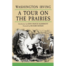 A Tour on the Prairies: Volume 7