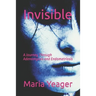 Invisible: A Journey Through Adenomyosis and Endometriosis