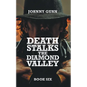 Death Stalks The Diamond Valley: A Terrence Corcoran Western