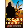Rocker from the Rez