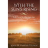 With the Sun's Rising: Book Three of the Misty Creek Series