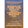 Sands Of Time: The Gulf's Rich Tapestry Before Oil