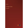 The Beggar's Opera: in large print