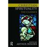 Christian Spirituality: The Classics