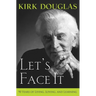 Let's Face It: 90 Years of Living, Loving, and Learning