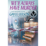 We'll Always Have Murder: A Movie Memorabilia Mystery