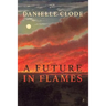A Future in Flames