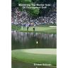 Mastering The Mental Side Of Tournament Golf