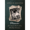 Memoirs of a Joyous Exile and a Worldly Christian