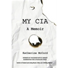 My CIA: A Memoir