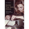 Stories That Make History: Mexico Through Elena Poniatowska's Crónicas