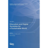Education and Digital Societies for a Sustainable World