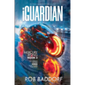 iGuardian, Mercury Rising (Book 2): Action & Adventure 8 - 14