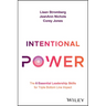 Intentional Power: The 6 Essential Leadership Skills for Triple Bottom Line Impact