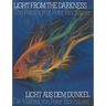 Light from the Darkness / Licht Aus Dem Dunkel: The Paintings of Peter Birkhäuser / Die Malerei Von Peter Birkhäuser