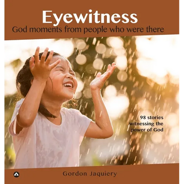 Eyewitness Collection: God moments from people who were there