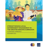 Strengthening Local Government Engagement in the Greater Mekong Subregion: A Strategic Approach