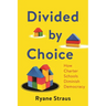 Divided by Choice: How Charter Schools Diminish Democracy