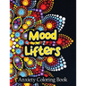 Mood Lifters Anxiety Coloring Book: A Scripture Coloring Book for Adults & Teens, Relaxing & Creative Art Activities on High-Quality Extra-Thick Perfo