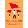 Building the Commune: Radical Democracy in Venezuela
